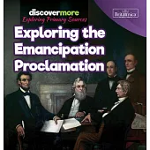 Exploring the Emancipation Proclamation