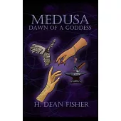 Medusa: Dawn of a Goddess