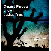 Desert Forest: Life with Joshua Trees