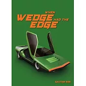 When Wedge Had the Edge