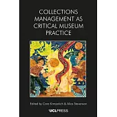 Collections Management as Critical Museum Practice