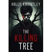 The Killing Tree: A Supernatural Suspense Novella