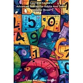 Lexy and Kaylee’s Advanced Sudoku for Adults and Teens Volume Three