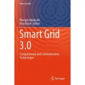 Smart Grid 3.0: Computational and Communication Technologies