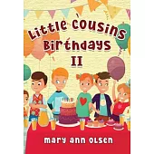 Little Cousins Birthdays II: This is a true story
