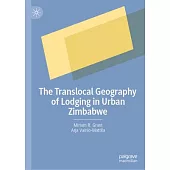 The Translocal Geography of Lodging in Urban Zimbabwe