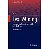 Text Mining: Concepts, Implementation, and Big Data Challenge