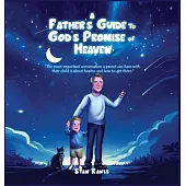 A Father’s Guide to God’s Promise of Heaven