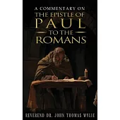 A Commentary on the Epistle of Paul to the Romans