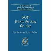 God Wants the Best for You: Your Companion Through the Year