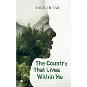 The Country That Lives Within Me: One Woman. Two Countries. One Story.