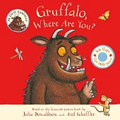 Gruffalo, Where Are You?