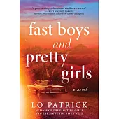 Fast Boys and Pretty Girls