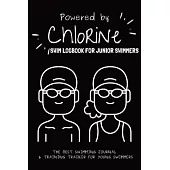 Powered By Chlorine: The Best Swimming Journal & Training Tracker For Young Swimmers