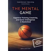 The Mental Game: Cognitive Training, Creativity, and Game Intelligence in Basketball