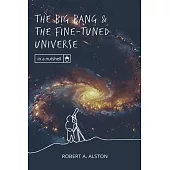 The Big Bang and the Fine-tuned Universe