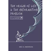 The Origin of Life and the Information Problem