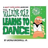The Walking Scar Learns To Dance