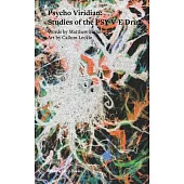 Psycho Viridian: Studies of the PSY-V-E Drug