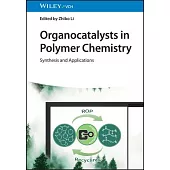 Organocatalysts in Polymer Chemistry: Synthesis and Applications