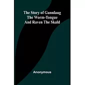 The Story of Gunnlaug the Worm-Tongue and Raven the Skald