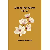 Stories That Words Tell Us