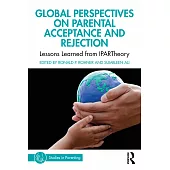 Global Perspectives on Parental Acceptance and Rejection: Lessons Learned from Ipartheory