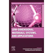 Low-Dimensional Materials, Systems, and Applications
