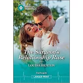 The Surgeon’s Relationship Ruse