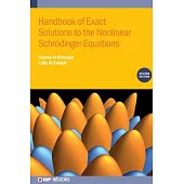 Handbook of Exact Solutions to the Nonlinear Schrödinger Equations (Second Edition)