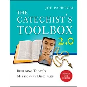 The the Catechist’s Toolbox 2.0: Building Today’s Missionary Disciples