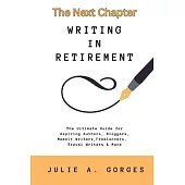 The Next Chapter: Writing in Retirement