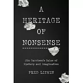 A Heritage of Nonsense: Jim Garrison’s Tales of Mystery and Imagination