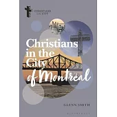 Christians in the City of Montréal