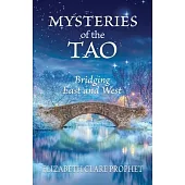 Mysteries of the Tao: Bridging East and West