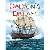 Dalton’s Dream: My Ancestors Sailed From Scotland in the mid 1700’s