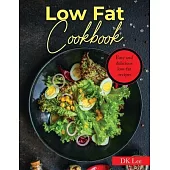 Low Fat Cookbook: Easy and delicious low-fat recipes