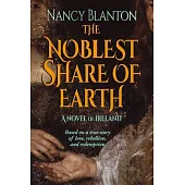 The Noblest Share of Earth