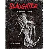 Slaughter: A Werewolf Story