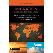 Migration: Possessing the Land