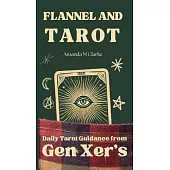 Flannel and Tarot: Daily Tarot Guidance from Gen Xer’s