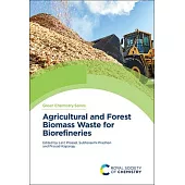 Agricultural and Forest Biomass Waste for Biorefineries