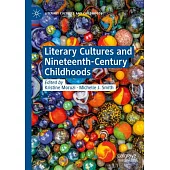 Literary Cultures and Nineteenth-Century Childhoods