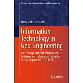 Information Technology in Geo-Engineering: Proceedings of the 5th International Conference on Information Technology in Geo-Engineering Icitg 2024