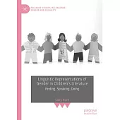 Linguistic Representations of Gender in Children’s Literature: Feeling, Speaking, Doing