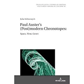 Paul Auster’s (Post)Modern Chronotopes:: Space, Time, Genre