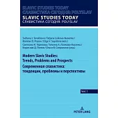 Modern Slavic Studies: Trends, Problems and Prospects Современная С&#