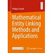 Mathematical Entity Linking Methods and Applications