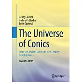 The Universe of Conics: From the Ancient Greeks to 21st Century Developments