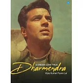 A Dream Come True - Dharmendra